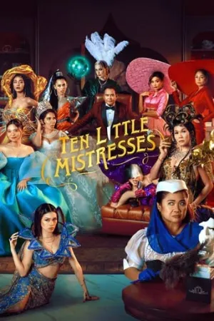 ดูหนัง ออนไลน์ Ten Little Mistresses (2023) เต็มเรื่อง